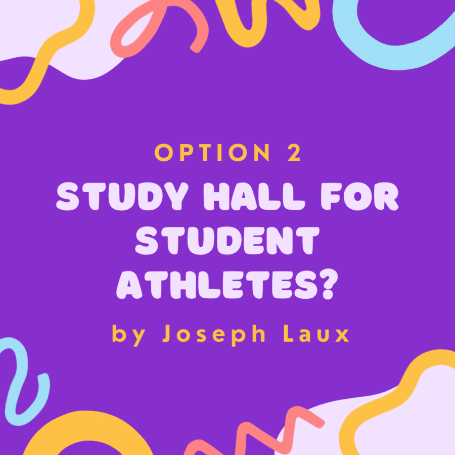 The Case for Option Two: Study Hall for Athletes